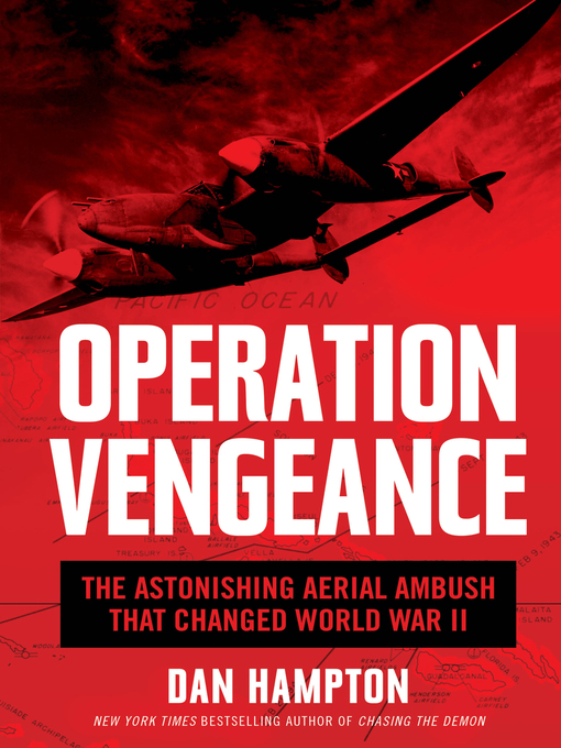 Title details for Operation Vengeance by Dan Hampton - Available